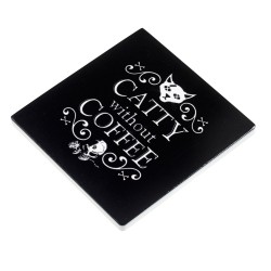 Catty Without Coffee Ceramic Coaster